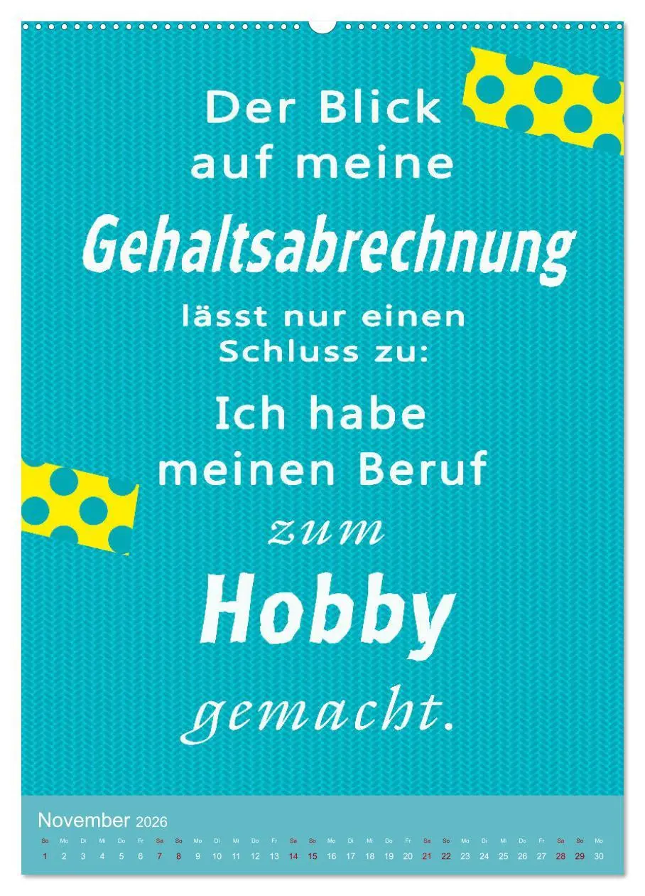 Bild: 9783516254068 | Arbeit macht Spaß (hochwertiger Premium Wandkalender 2026 DIN A2...