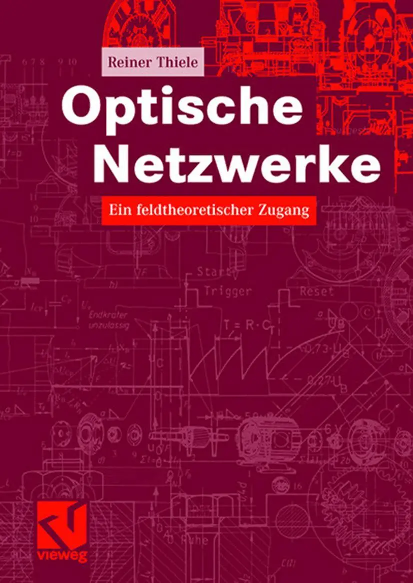 Cover: 9783834804068 | Optische Netzwerke | Ein feldtheoretischer Zugang | Reiner Thiele | x