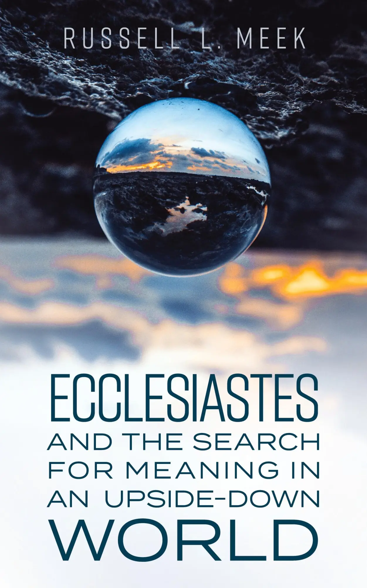 Cover: 9781683074168 | Ecclesiastes and the Search for Meaning in an Upside-Down World | Meek