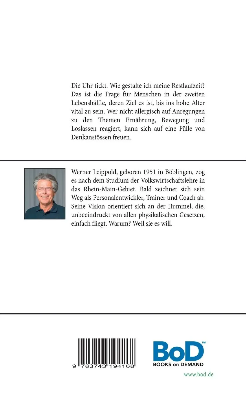 Rückseite: 9783743194168 | Die Uhr tickt. | Wenn nicht jetzt, wann dann? | Werner Leippold | Buch