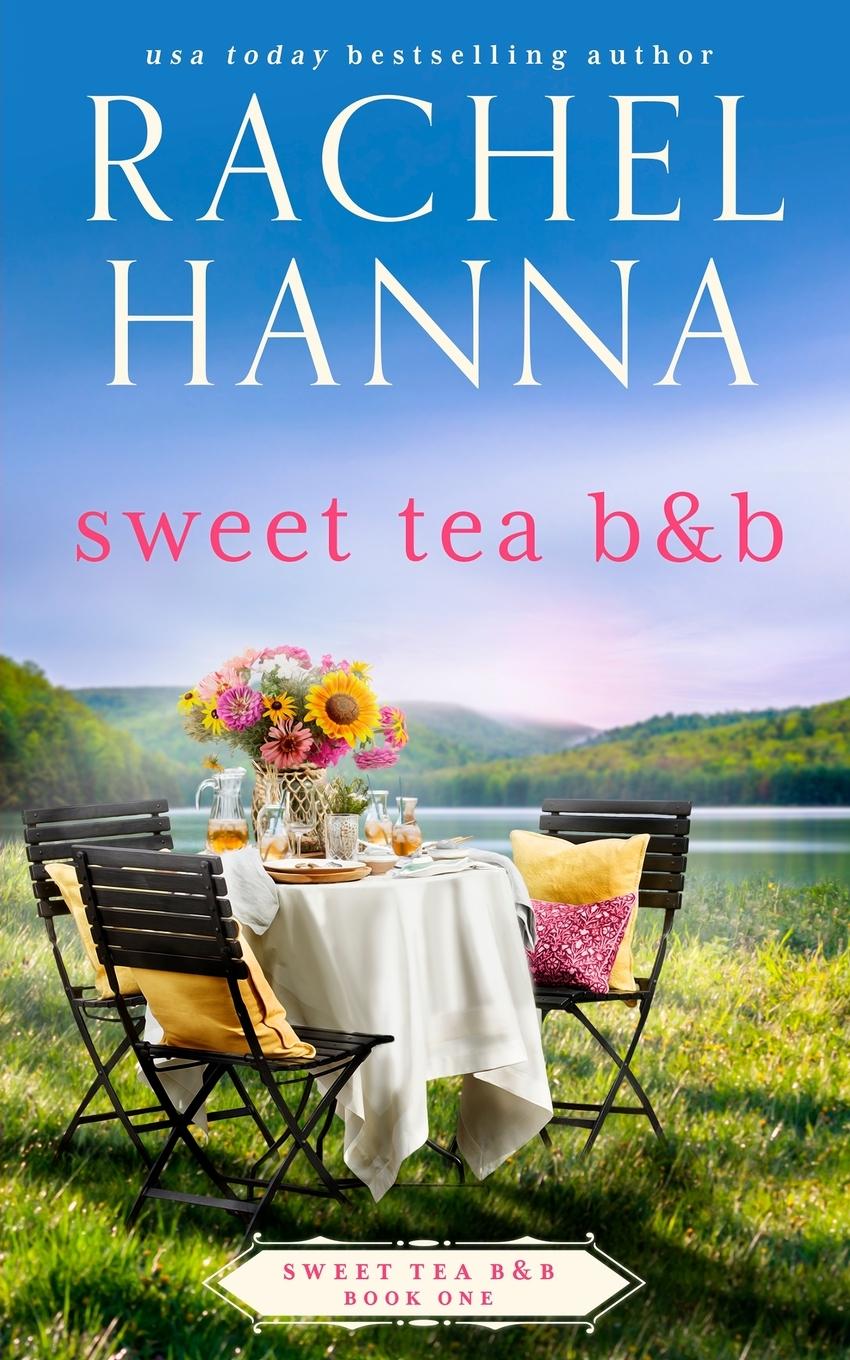 Cover: 9781953334268 | Sweet Tea B&amp;B | Rachel Hanna | Taschenbuch | Englisch | 2020