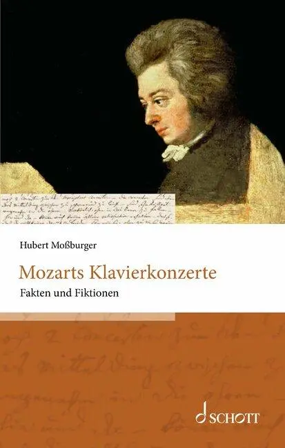 Cover: 9783795734268 | Mozarts Klavierkonzerte | Fakten und Fiktionen | Hubert Moßburger