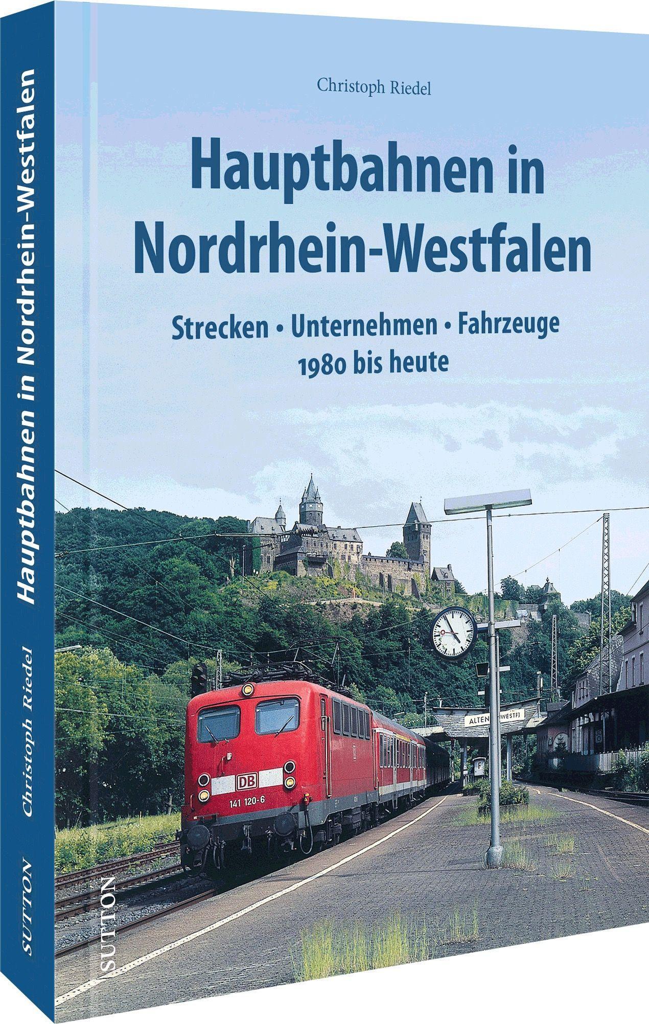 Cover: 9783963034268 | Hauptbahnen in Nordrhein-Westfalen | Christoph Riedel | Buch | 122 S.