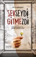 Cover: 9786052214268 | Sevseydi Gitmezdi | Gitmesine gidersin de... Dönünce bulabilir misin?