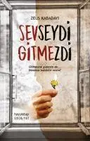 Cover: 9786052214268 | Sevseydi Gitmezdi | Gitmesine gidersin de... Dönünce bulabilir misin?