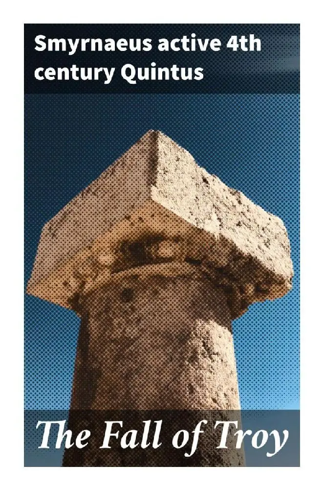 Cover: 9788027294268 | The Fall of Troy | Smyrnaeus, active 4th century Quintus | Taschenbuch