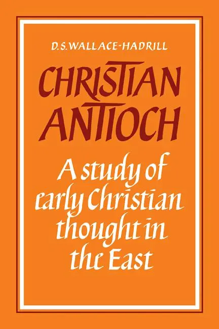 Cover: 9780521094368 | Christian Antioch | A Study of Early Christian Thought in the East
