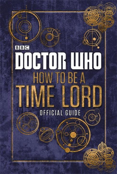 Doctor Who: How to be a Time Lord - The Official Guide | Craig Donaghy | Buch | Doctor Who | 176 S. | Englisch | 2014 | Penguin Books Ltd (UK) | EAN 9780723294368 - Donaghy, Craig