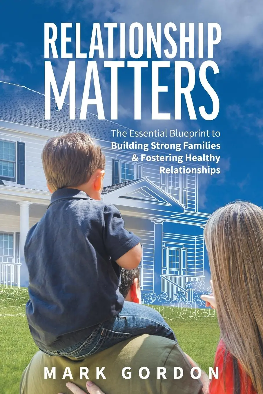 Cover: 9781525574368 | Relationship Matters | Mark Gordon | Taschenbuch | Englisch | 2021