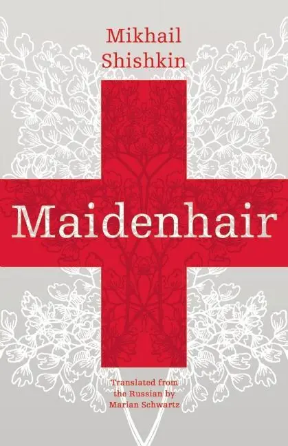 Cover: 9781934824368 | Maidenhair | Mikhail Shishkin | Taschenbuch | Kartoniert / Broschiert