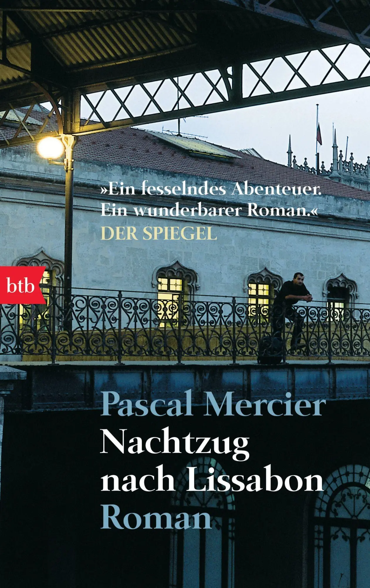 Cover: 9783442734368 | Nachtzug nach Lissabon | Pascal Mercier | Taschenbuch | btb | 496 S.