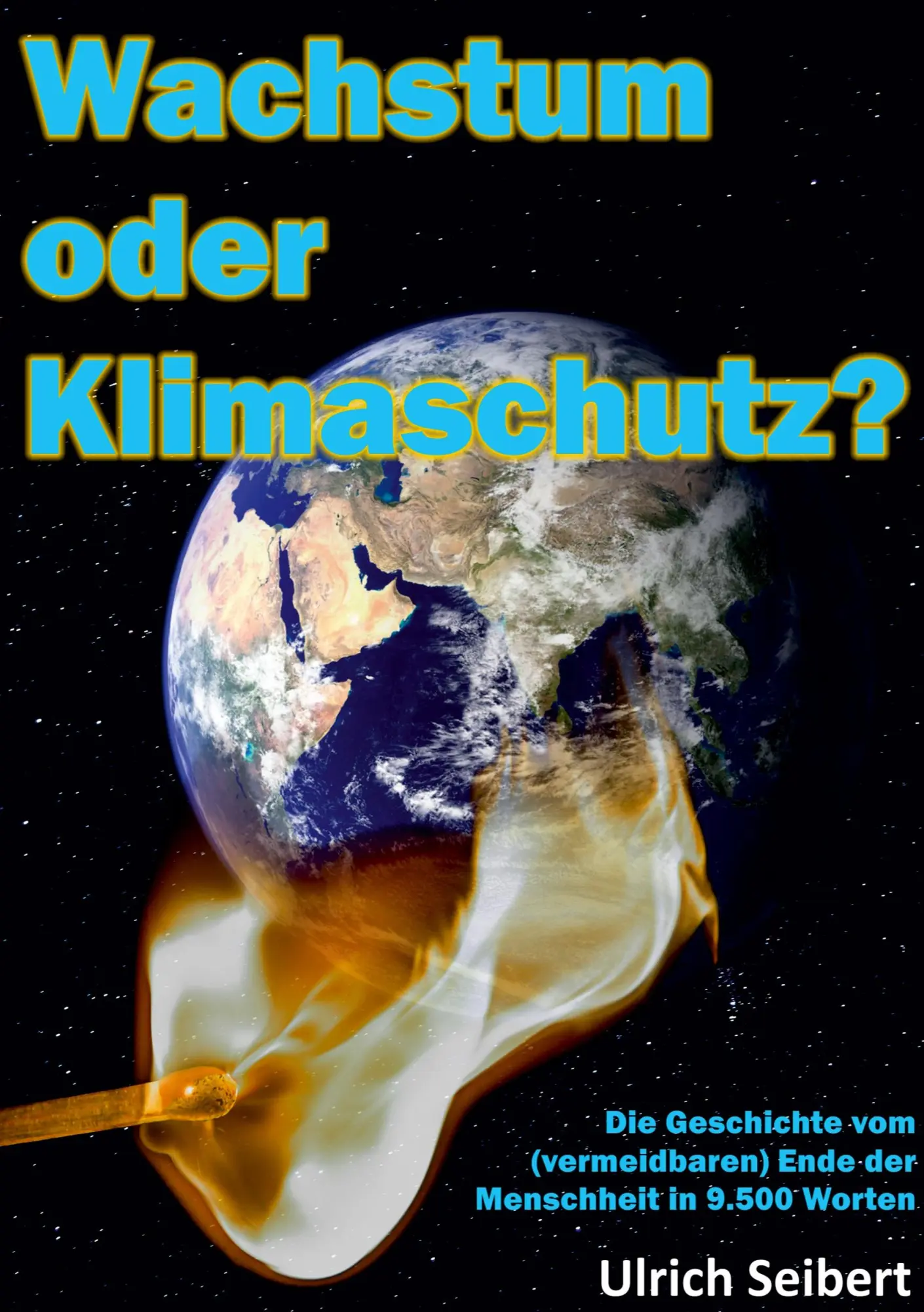 Cover: 9783754374368 | Wachstum oder Klimaschutz? | Ulrich Seibert | Taschenbuch | 44 S.