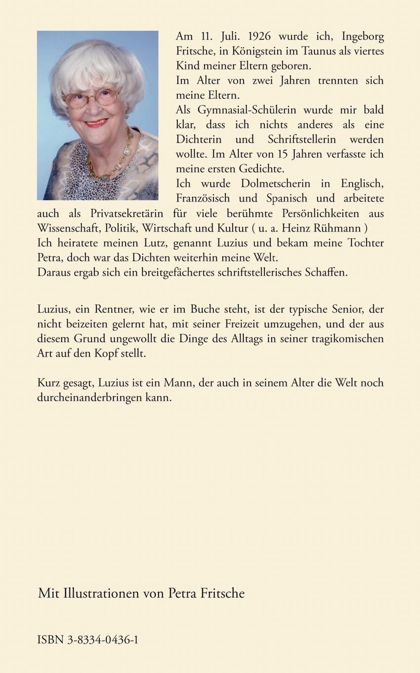 Rückseite: 9783833404368 | Luzius - ein Rentner, wie er im Buche steht | Ingeborg Fritsche | Buch