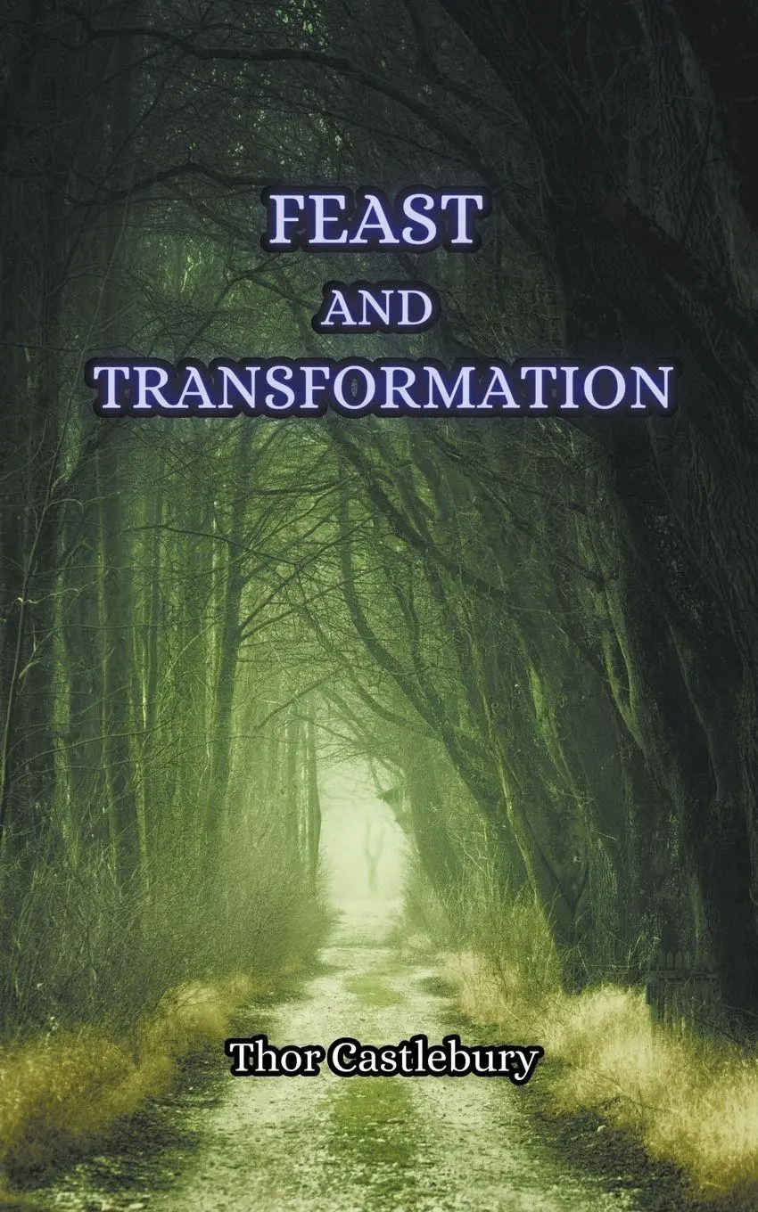 Cover: 9798224734368 | Feast and Transformation | Thor Castlebury | Taschenbuch | Englisch
