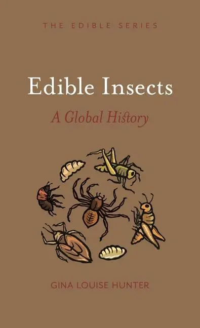 Cover: 9781789144468 | Edible Insects: A Global History | Gina Louise Hunter | Buch | Edible