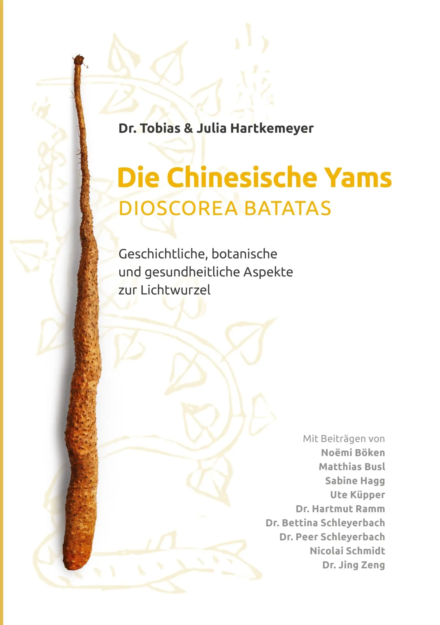 Cover: 9783759794468 | Die Chinesische Yams Dioscorea batatas | Tobias Hartkemeyer (u. a.)