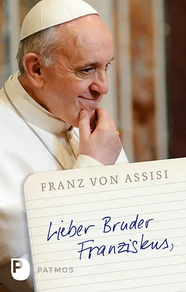 Cover: 9783843604468 | Lieber Bruder Franziskus | Franziskus von Assisi | Taschenbuch | 2013