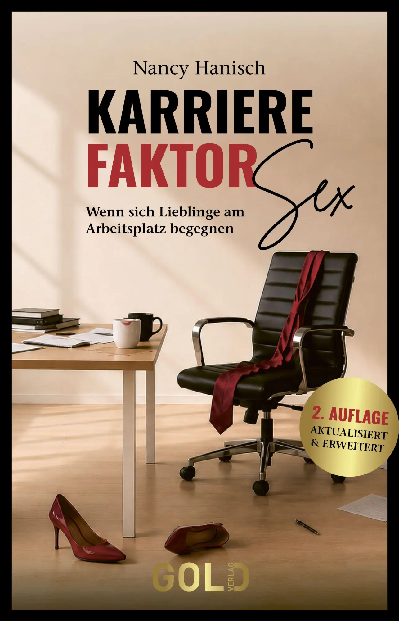 Cover: 9783912214468 | Karrierefaktor Sex | Wenn sich Lieblinge am Arbeitsplatz begegnen