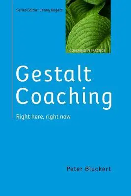 Cover: 9780335264568 | Gestalt Coaching | Right Here, Right Now | Peter Bluckert | Buch