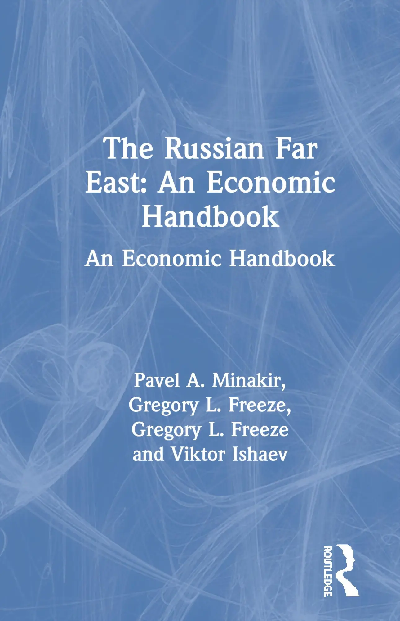 Cover: 9781563244568 | The Russian Far East: An Economic Handbook | An Economic Handbook