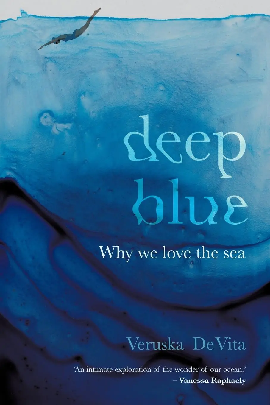 Cover: 9781776194568 | DEEP BLUE - Why we love the sea | Veruska de Vita | Taschenbuch | 2025