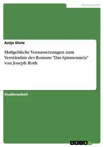 Cover: 9783638834568 | Maßgebliche Voraussetzungen zum Verständnis des Romans "Das...