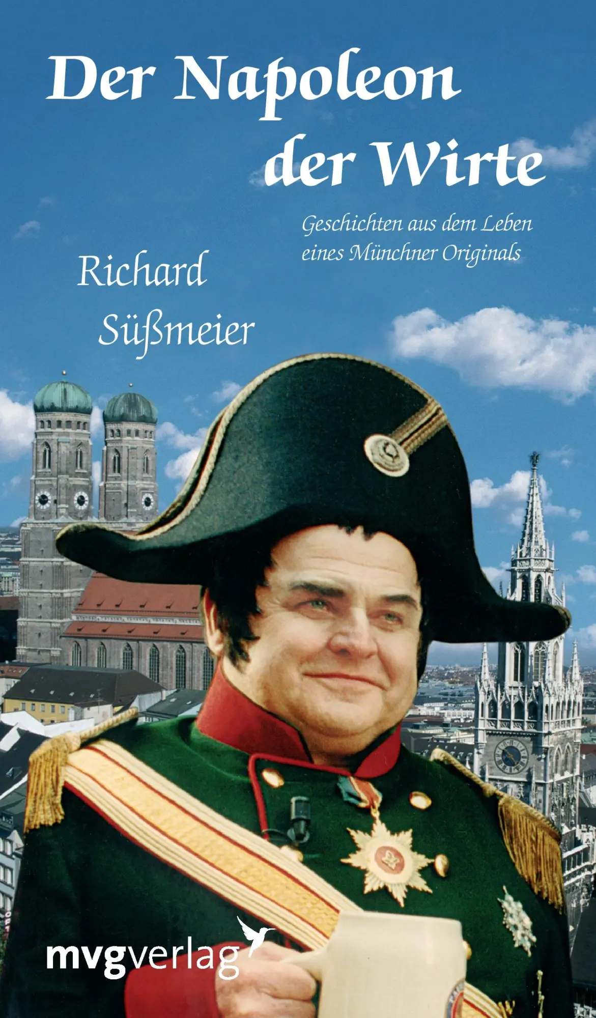 Cover: 9783868824568 | Der Napoleon der Wirte | Richard Süßmeier | Taschenbuch | 292 S. | mvg