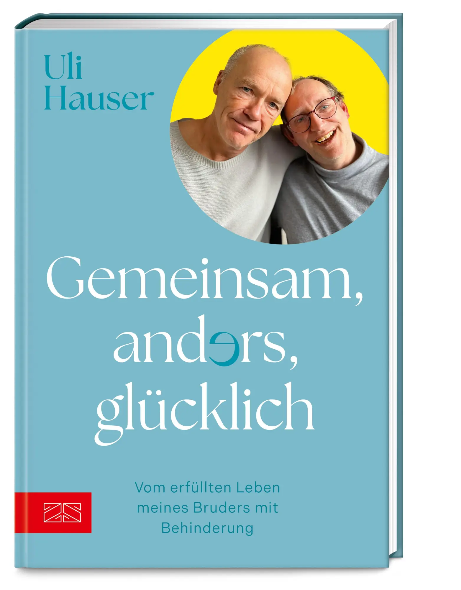 Cover: 9783965844568 | Gemeinsam, anders, glücklich | Uli Hauser | Buch | 176 S. | Deutsch