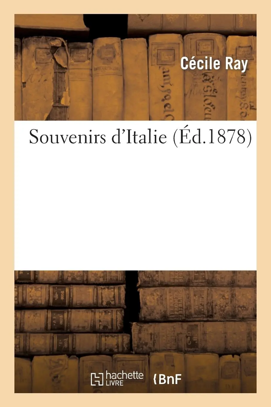 Cover: 9782013514668 | Souvenirs d'Italie | Cécile Ray | Taschenbuch | Histoire | Französisch