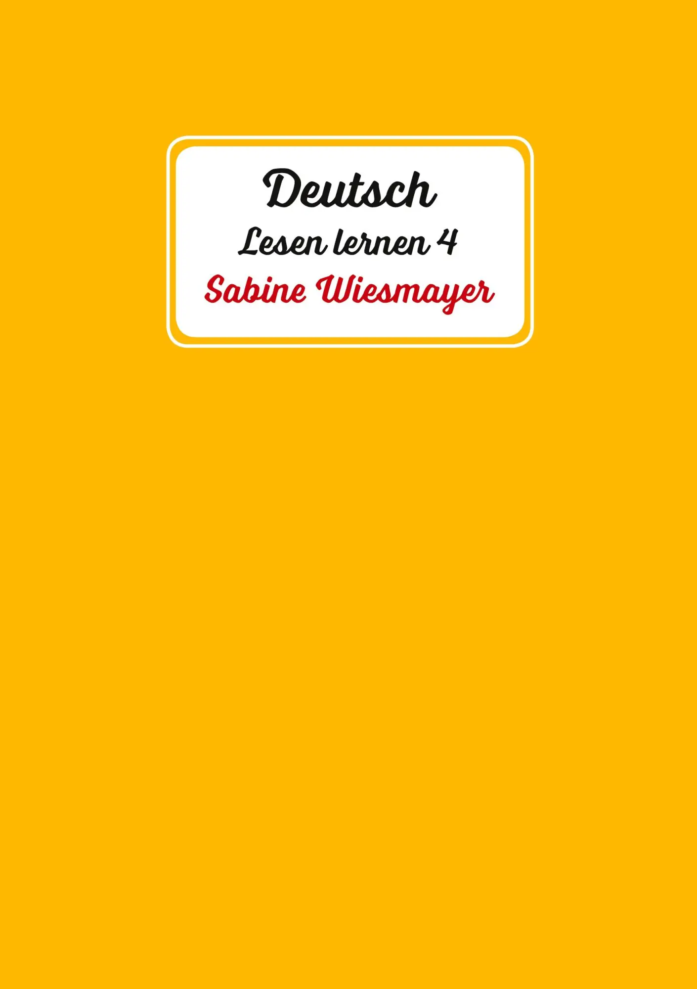 Cover: 9783347074668 | Deutsch, Lesen lernen 4 | Sabine Wiesmayer | Taschenbuch | Paperback