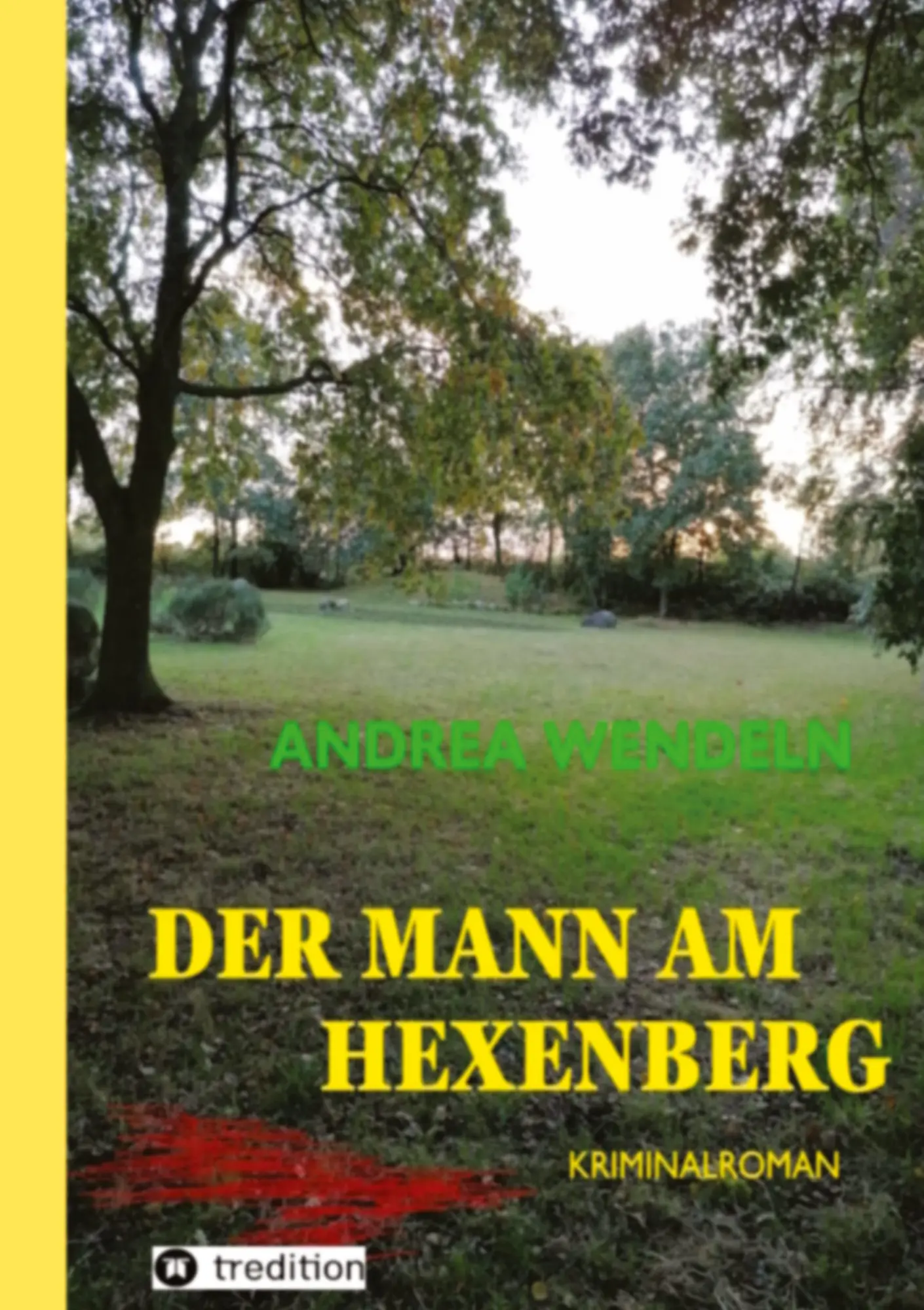 Cover: 9783384534668 | Der Mann am Hexenberg | Andrea Wendeln | Taschenbuch | 236 S. | 2025