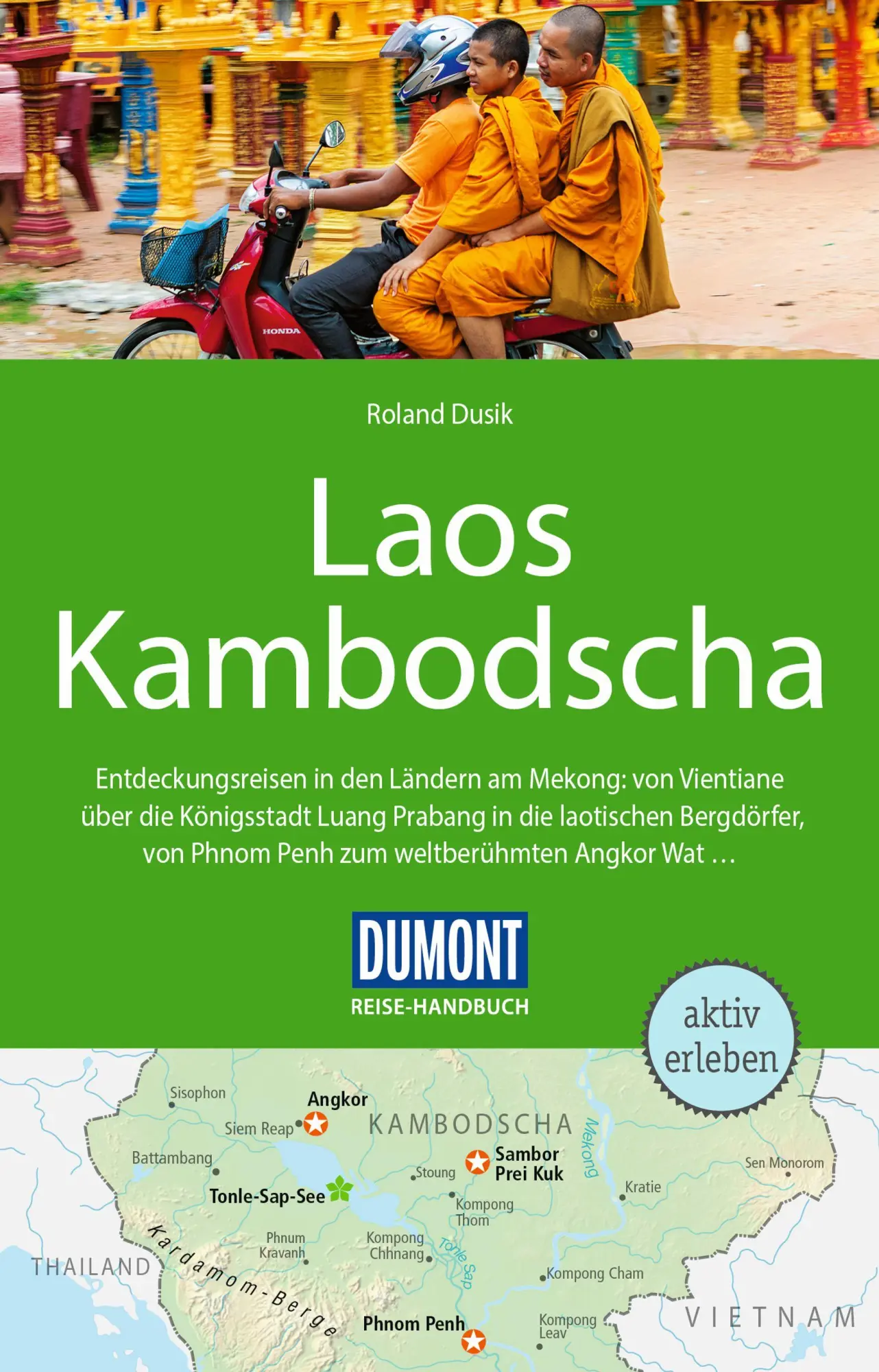 Cover: 9783770184668 | DUMONT Reise-Handbuch Reiseführer Laos, Kambodscha | Roland Dusik