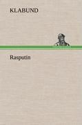 Rasputin | Klabund | Buch | HC runder Rücken kaschiert | 76 S. | Deutsch | 2012 | TREDITION CLASSICS | EAN 9783847264668 - Klabund