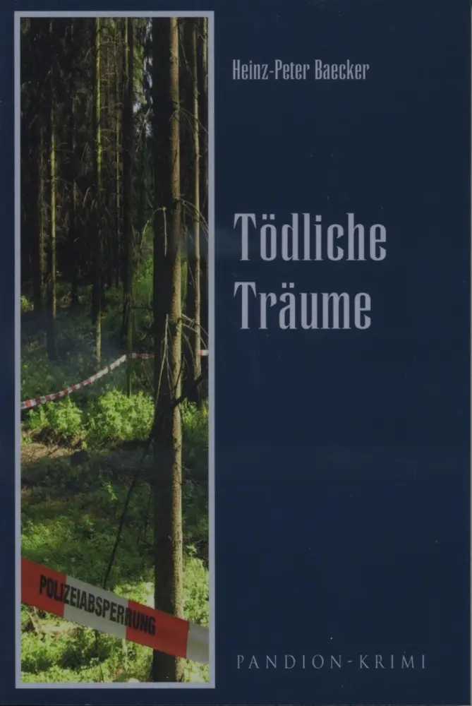 Cover: 9783934524668 | Tödliche Träume | Heinz-Peter Baecker | Taschenbuch | Pandion Krimi