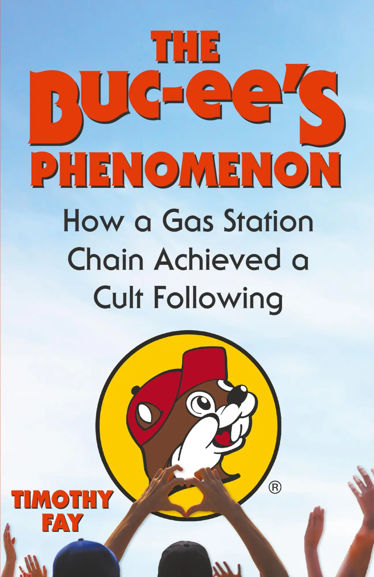 Cover: 9798224704668 | The Buc-ee's Phenomenon | Timothy Fay | Taschenbuch | Englisch | 2023