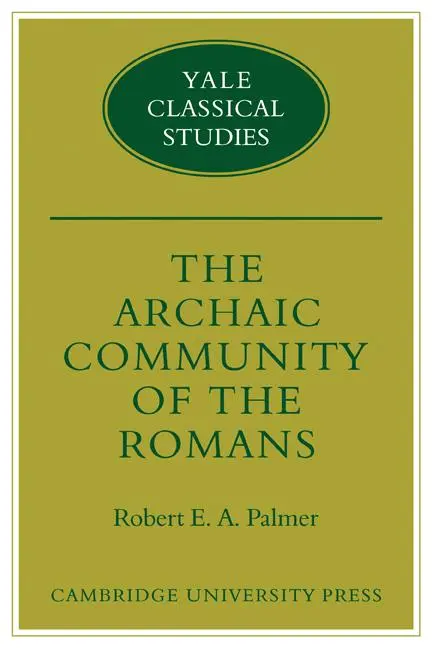 Cover: 9780521124768 | The Archaic Community of the Romans | Robert E. A. Palmer | Buch