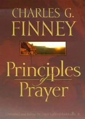 Cover: 9780764224768 | Principles of Prayer | Charles G Finney | Taschenbuch | Englisch