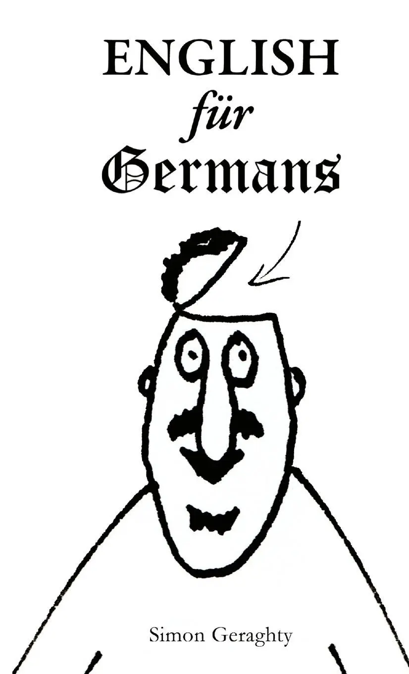 Cover: 9781447874768 | English Für Germans | Simon Geraghty | Taschenbuch | Englisch | 2010