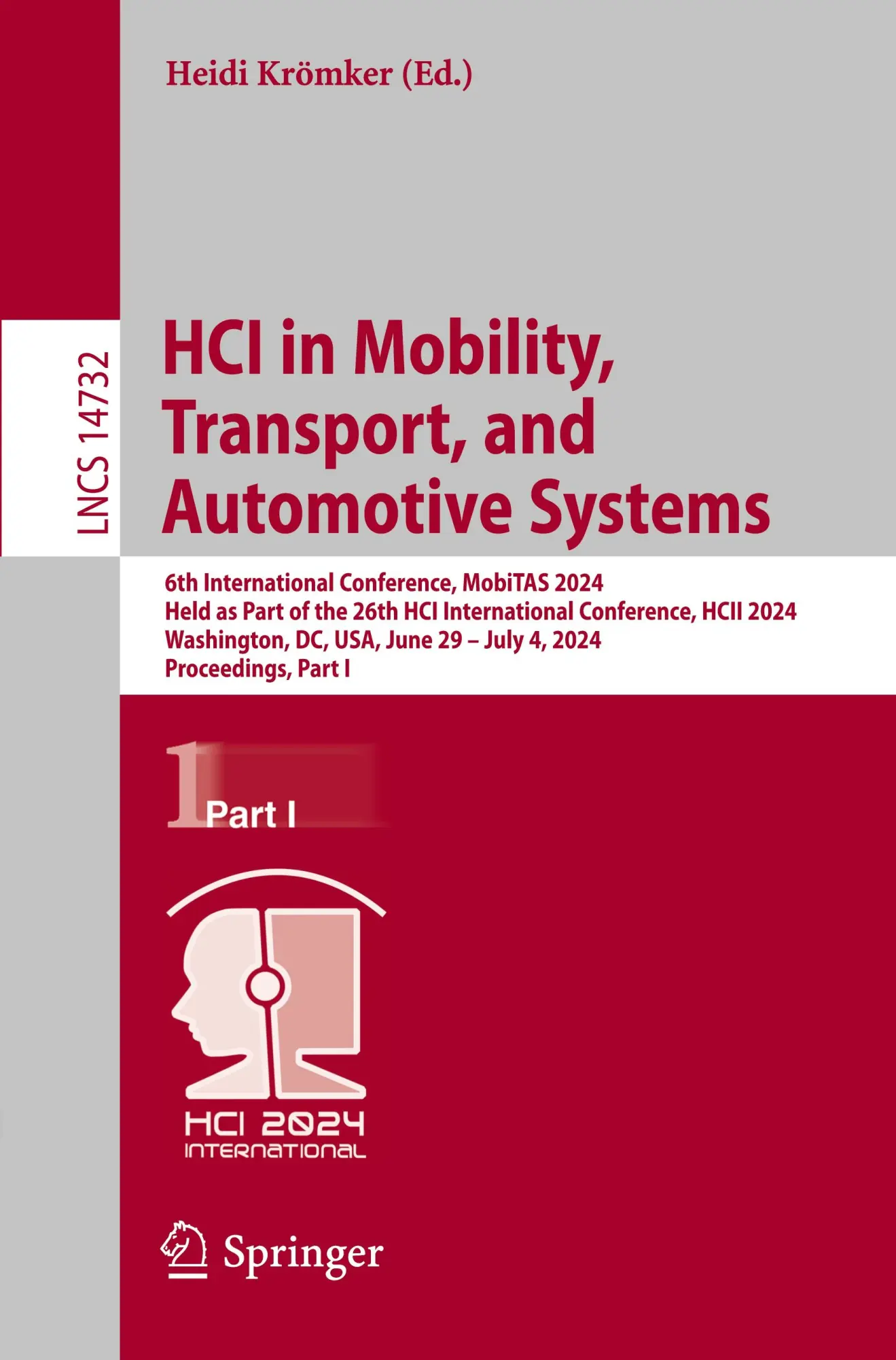 HCI in Mobility, Transport, and Automotive Systems: 6th International Conference, MobiTAS 2024, Held as Part of the 26th HCI International Conference, ... Notes in Computer Science, Band 14732)