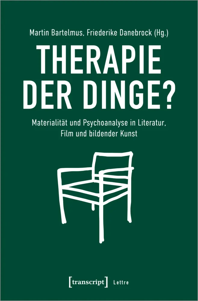 Cover: 9783837664768 | Therapie der Dinge? | Martin Bartelmus (u. a.) | Taschenbuch | 280 S.