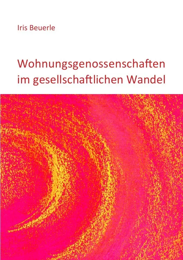 Cover: 9783844284768 | Wohnungsgenossenschaften im gesellschaftlichen Wandel | Iris Beuerle