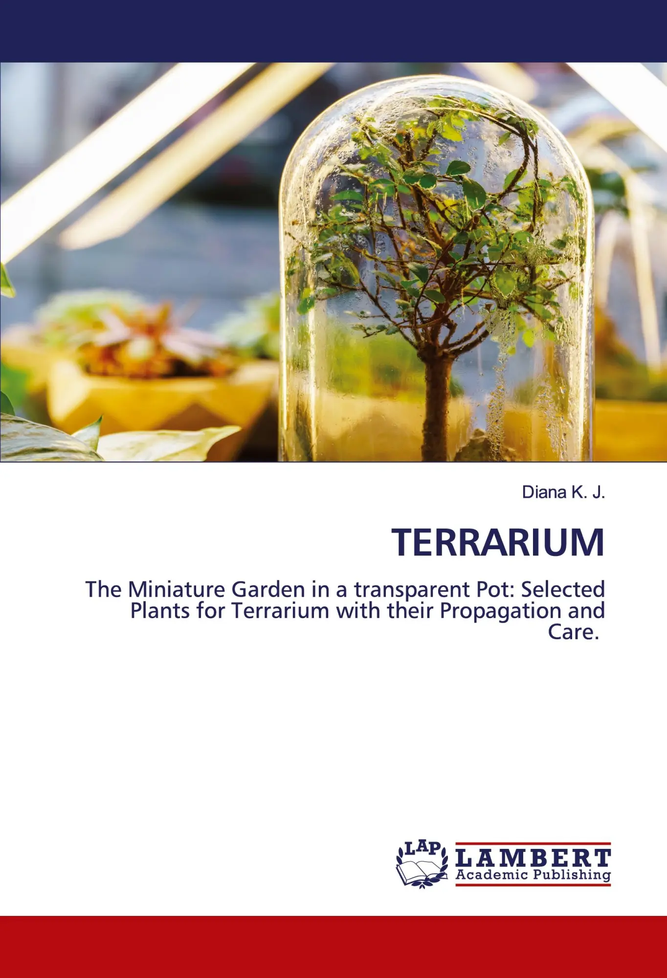 Cover: 9786202814768 | TERRARIUM | Diana K. J. | Taschenbuch | Einband - flex.(Paperback)