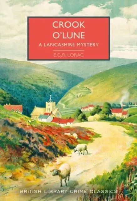 Cover: 9780712354868 | Crook o' Lune | A Lancashire Mystery | E. C. R. Lorac | Taschenbuch
