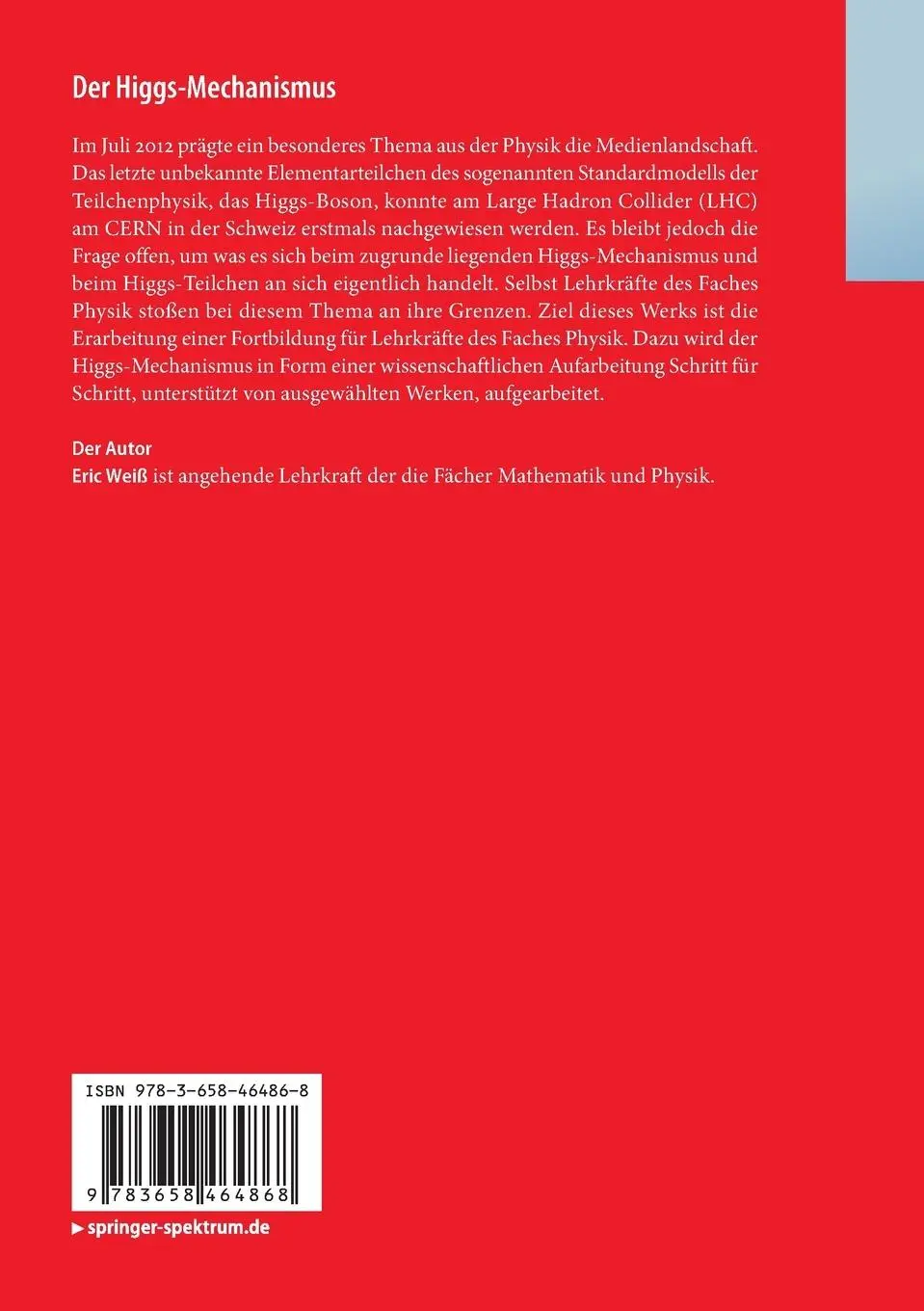 Rückseite: 9783658464868 | Der Higgs-Mechanismus | Eric Weiß | Taschenbuch | BestMasters | ix