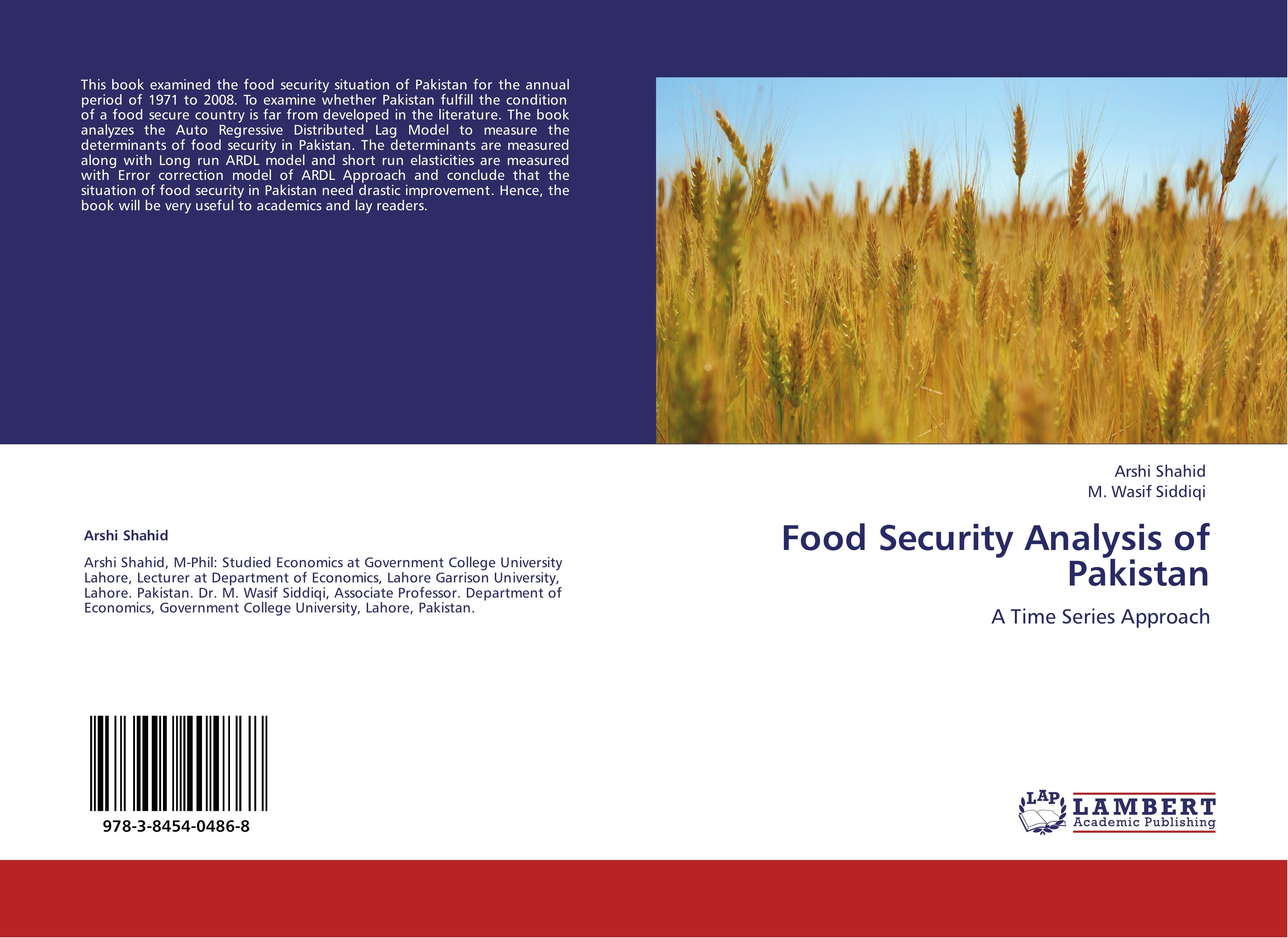 Food Security Analysis of Pakistan | A Time Series Approach | Arshi Shahid (u. a.) | Taschenbuch | Paperback | 96 S. | Englisch | 2011 | LAP LAMBERT Academic Publishing | EAN 9783845404868 - Shahid, Arshi