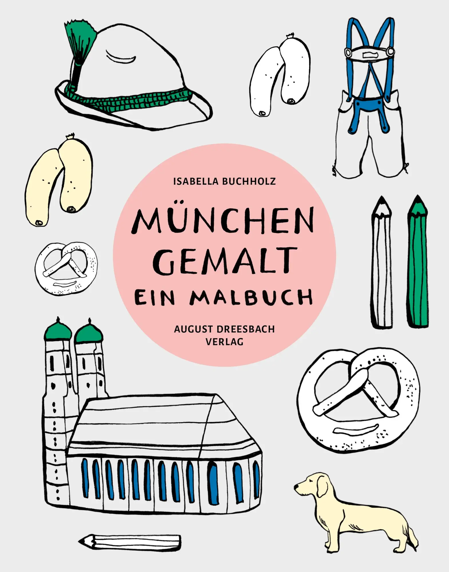 Cover: 9783944334868 | München gemalt | Ein Malbuch | Isabella Buchholz | Taschenbuch | 2017