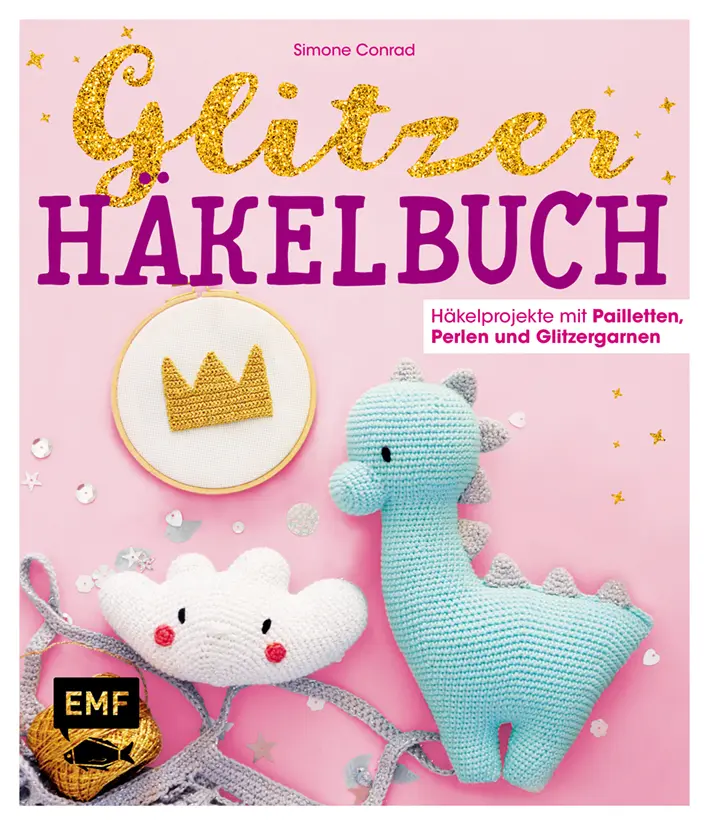 Cover: 9783960934868 | Das Glitzer-Häkelbuch | Simone Conrad | Buch | 80 S. | Deutsch | 2019