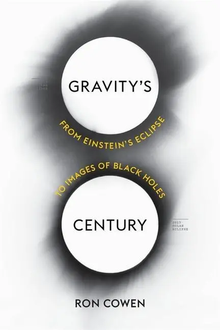 Cover: 9780674974968 | Gravity's Century | From Einstein's Eclipse to Images of Black Holes