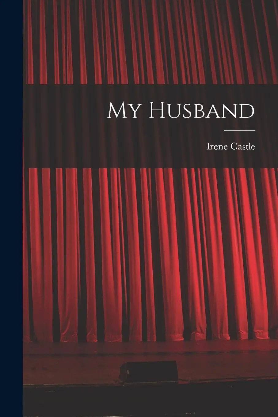 Cover: 9781016104968 | My Husband | Irene Castle | Taschenbuch | Kartoniert / Broschiert