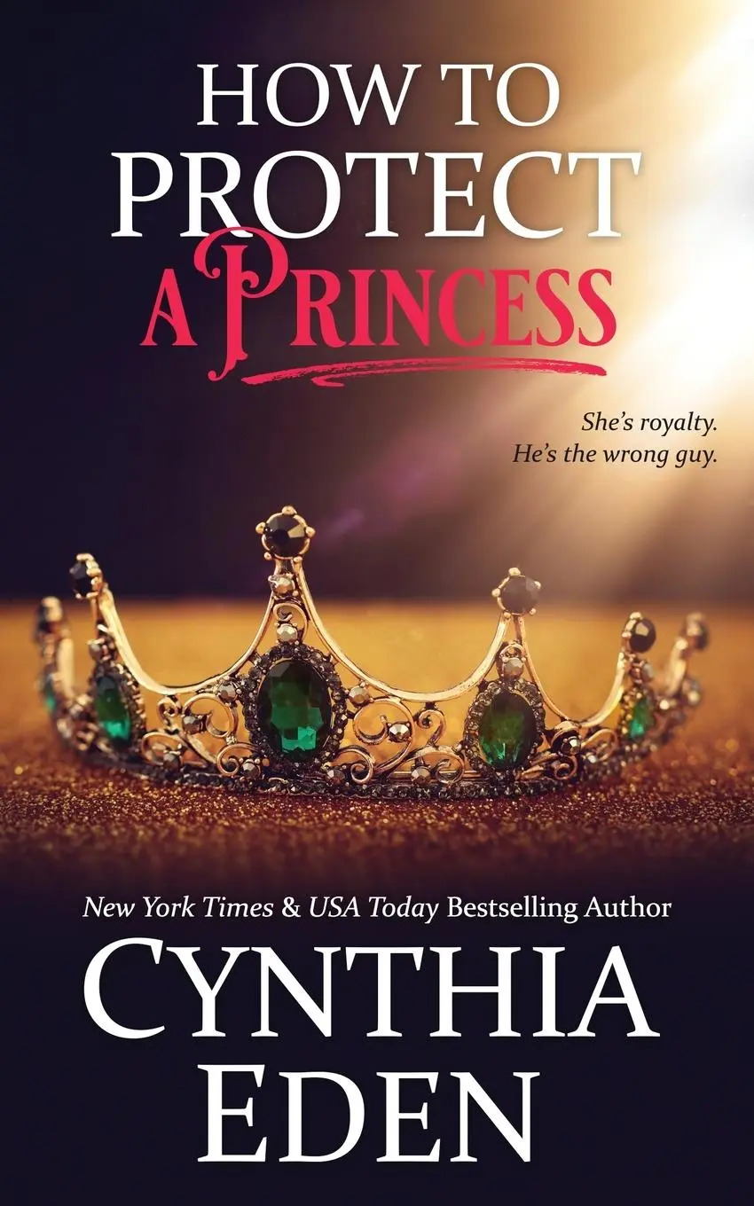 Cover: 9781952824968 | How To Protect A Princess | Cynthia Eden | Taschenbuch | Englisch